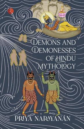 Demon And Demonesses Of Hindu Mythology
