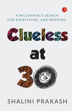 CLUELESS AT 30