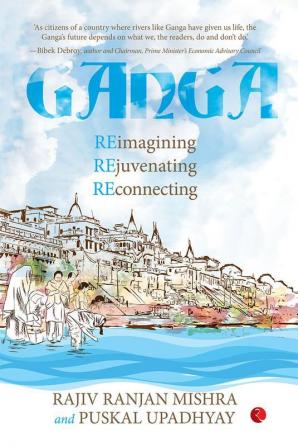 GANGA REIMAGINING REJUVENATING RECONNECTION