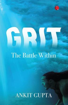 GRIT - THE BATTLE WITHIN