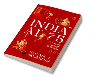 INDIA AT 75: A Journey through 75 Objects