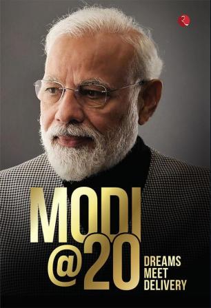 MODI @ 20 : DREAMS MEET DELIVERY