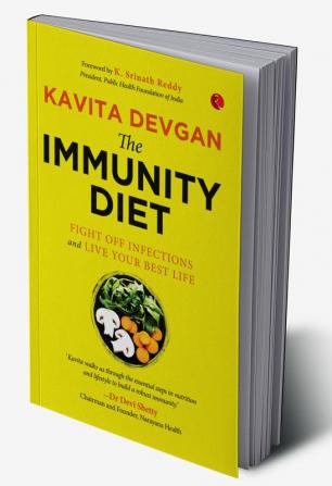 THE IMMUNITY DIET Fight off Infections and Live Your Best Life