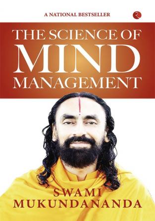 THE SCIENCE OF MIND MANAGEMENT