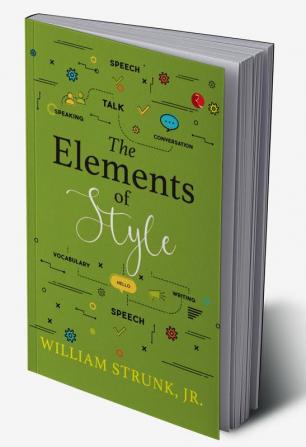 THE ELEMENTS OF STYLE