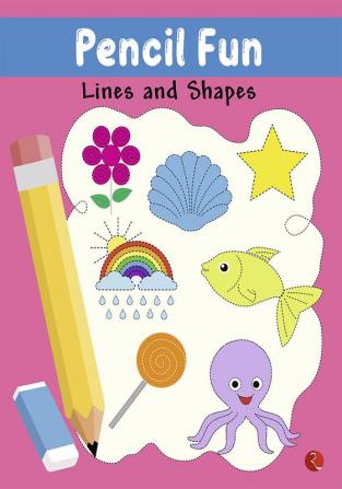 PENCIL FUN: Lines and Shapes Book of Pencil Control Practice Pattern Writing (Full Color Pages)