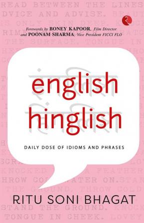 English Hinglish : Daily Dose of Idioms and Phrases