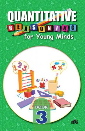 Quantitative Reasoning For Young Minds Level 3