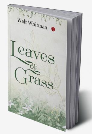 LEAVES OF GRASS