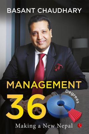 Management 360 Degrees Making a New Nepal