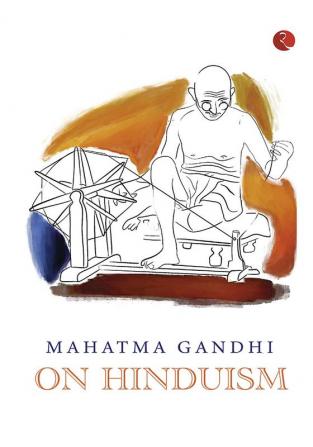 MAHATMA GANDHI ON HINDUISM