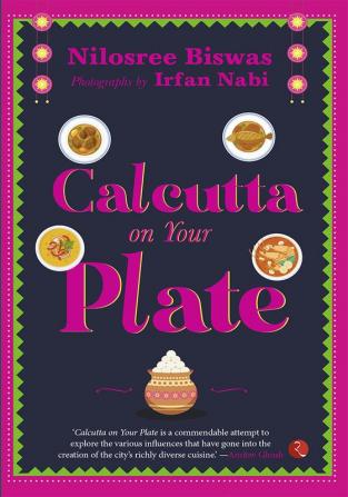 CALCUTTA ON YOUR PLATE