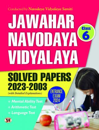 Jawahar Navodaya Book for Class 6 JNV Entrance Solved Papers (2003-2023) Book 2024