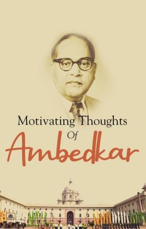 Motivating Thoughts of Ambedkar