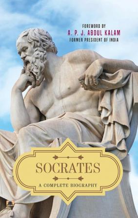 Socrates: A Complete Biography