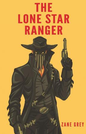 The Lone Star Ranger