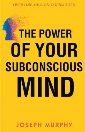 The Power of your Subconscious Mind