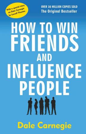 How to Win Friends and Influence People