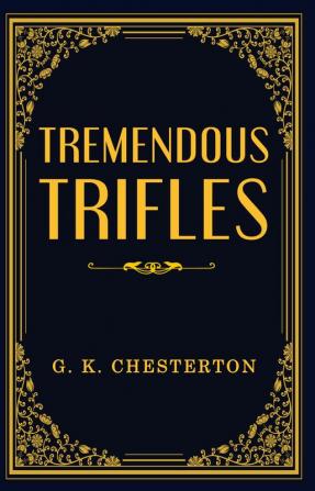 Tremendous Trifles