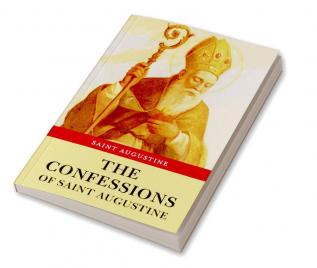 The Confessions of Saint Augustine