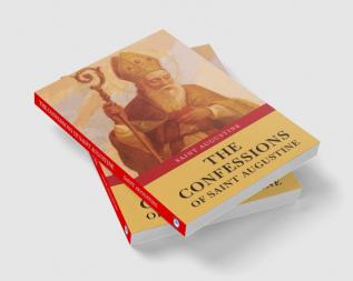 The Confessions of Saint Augustine