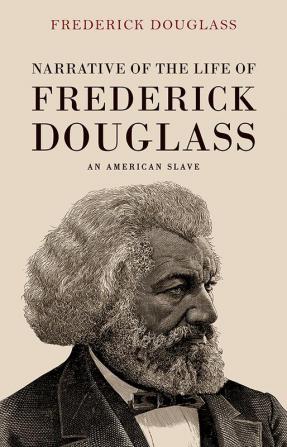 Narrative of the Life of Frederick Douglass: An American Slave