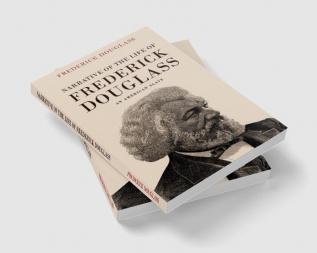 Narrative of the Life of Frederick Douglass: An American Slave