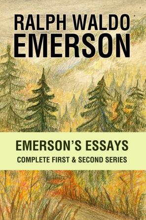 Emerson’s Essays: Complete First & Second Series