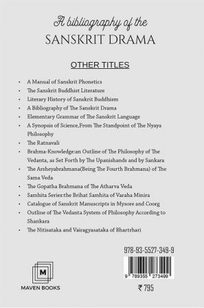 A BIBLIOGRAPHY OF THE SANSKRIT DRAMA