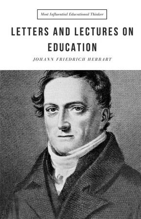 Letters and Lectures on Education