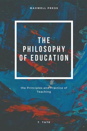 THE PHILOSOPHY OF EDUCATION