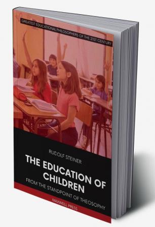 THE EDUCATION OF CHILDREN