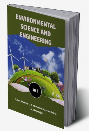 ENVIRONMENTAL SCIENCE AND ENGINEERING (Vol 1)