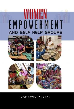 Women Empowerment And Self Help Groups