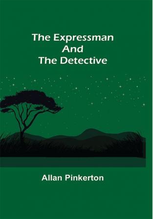 The Expressman and the Detective