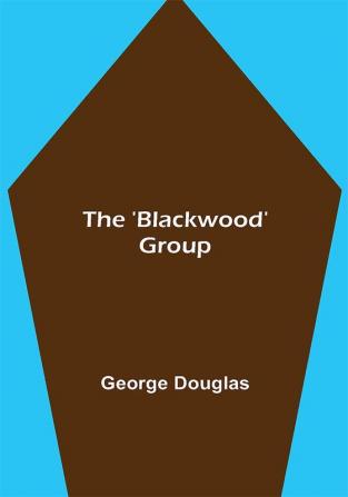 The 'Blackwood' Group