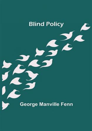 Blind Policy