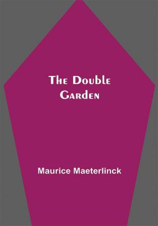 The Double Garden