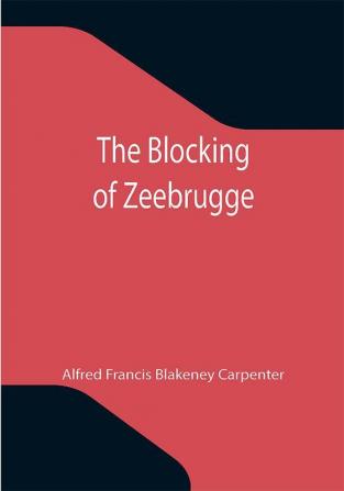 The Blocking of Zeebrugge