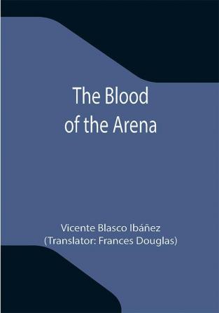 The Blood of the Arena