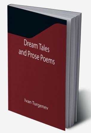 Dream Tales and Prose Poems