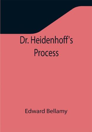 Dr. Heidenhoff's Process