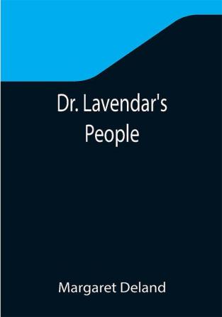 Dr. Lavendar's People