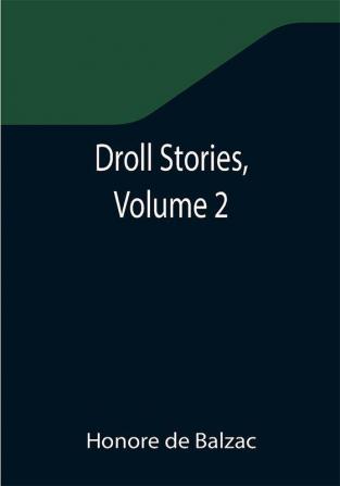 Droll Stories Volume 2