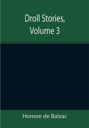 Droll Stories Volume 3