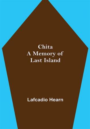 Chita: A Memory of Last Island