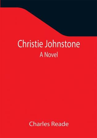 Christie Johnstone; A Novel