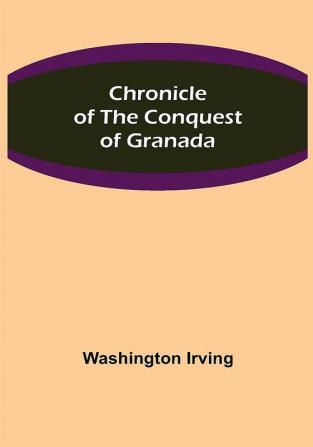 Chronicle of the Conquest of Granada