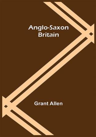 Anglo-Saxon Britain