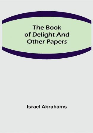 The Book of Delight and Other Papers